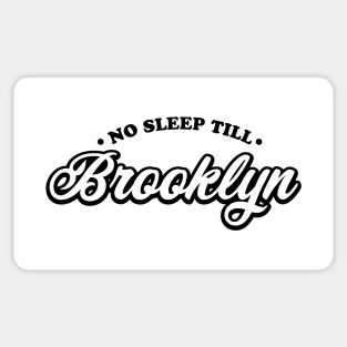 No Sleep Till Brooklyn Sticker